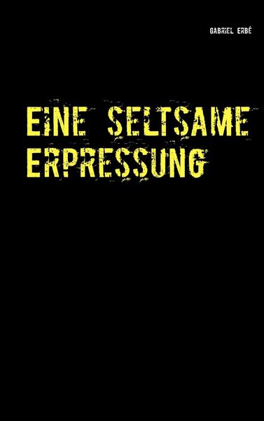 Produktbild: Eine seltsame Erpressung