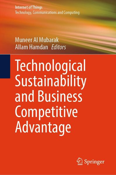 Produktbild: Technological Sustainability and Business Competitive Advantage