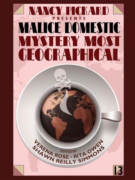 Produktbild: Nancy Pickard Presents Malice Domestic 13: Mystery Most Geographical