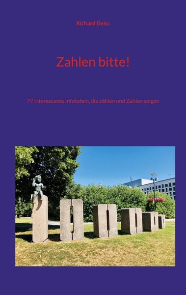 Zahlen bitte!, Taschenbuch von Richard Deiss, BoD – Books on Demand, 9783756839964