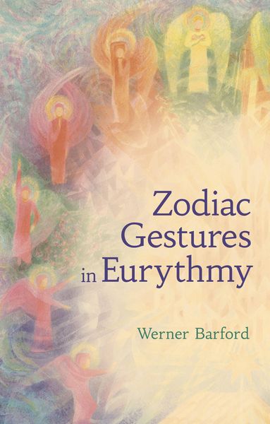 Produktbild: The Zodiac Gestures in Eurythmy