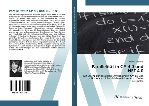 Parallelität in C & 4.0 und .NET 4.0, Taschenbuch von Andreas Szokasits, AV Akademikerverlag, 9783639382341
