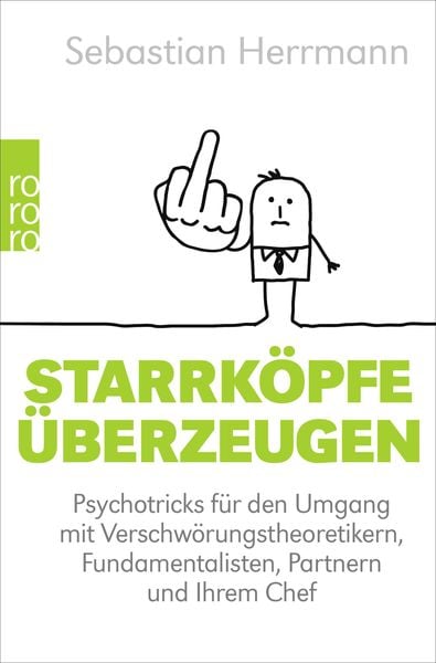 Starrköpfe überzeugen, Taschenbuch von Sebastian Herrmann, Rowohlt Taschenbuch, 9783499620256
