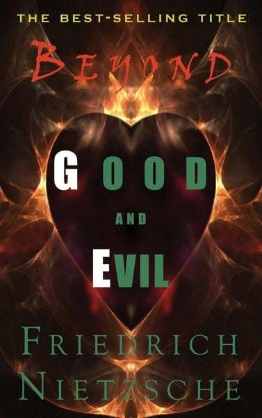 Beyond Good and Evil, Gebundene Ausgabe von Friedrich Nietzsche, Iap, 9781609425333