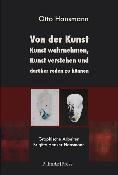 Produktbild: Von der Kunst, Kunst wahrnehmen, Kunst verstehen und dar&uuml;ber reden zu k&ouml;nnen