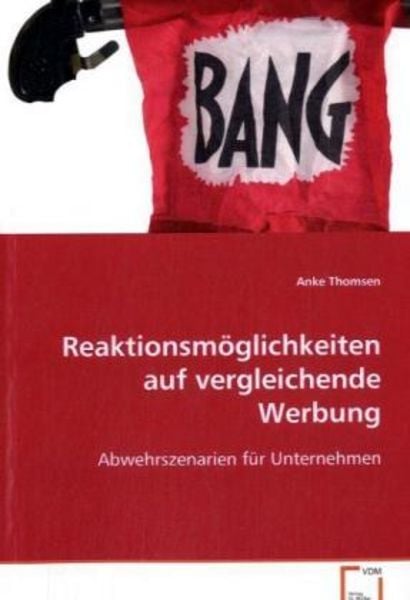 Thomsen Anke: Reaktionsmöglichkeiten auf vergleichende Werbu, Taschenbuch von Anke Thomsen, VDM, 9783639076400