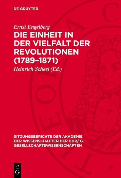 Produktbild: Die Einheit in der Vielfalt der Revolutionen (1789-1871)