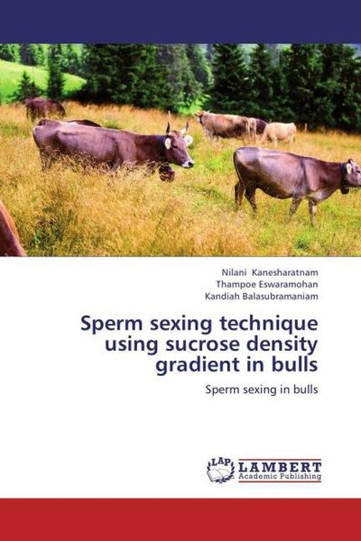 Produktbild: Kanesharatnam, N: Sperm sexing technique using sucrose densi
