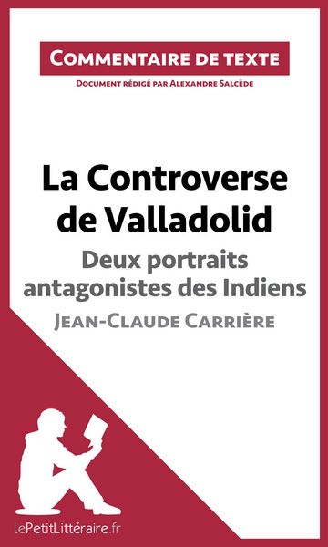 Produktbild: La Controverse de Valladolid de Jean-Claude Carri&egrave;re - Deux portraits antagonistes des Indiens