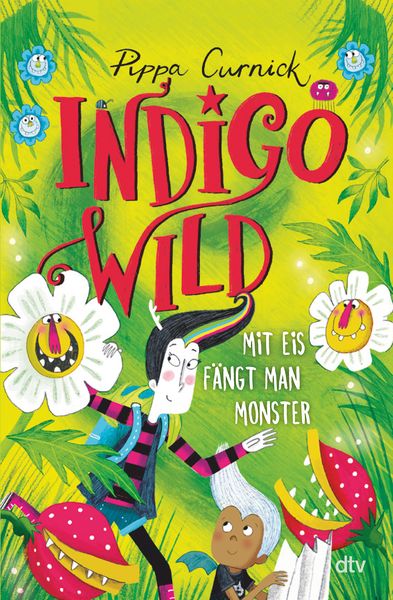 Indigo Wild – Mit Eis fängt man Monster, Gebundene Ausgabe von Pippa Curnick, dtv, 9783423764582