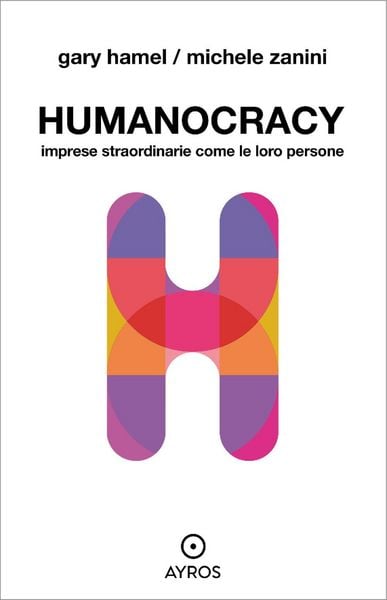 Produktbild: Humanocracy. Imprese straordinarie come le loro persone
