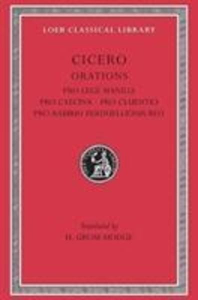 Produktbild: Pro Lege Manilia. Pro Caecina. Pro Cluentio. Pro Rabirio Perduellionis Reo