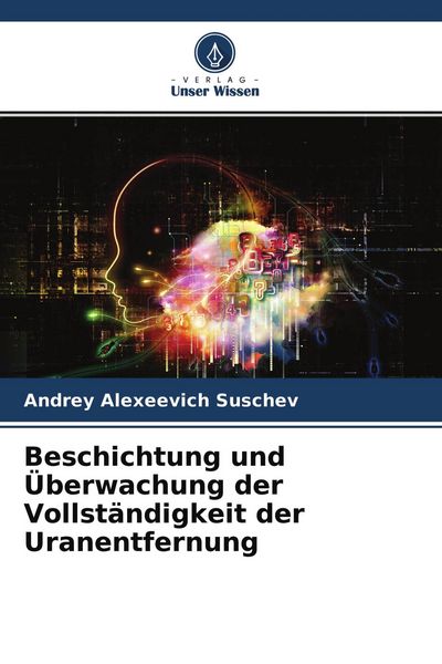 Produktbild: Beschichtung und &Uuml;berwachung der Vollst&auml;ndigkeit der Uranentfernung