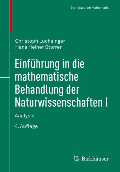 Produktbild: Einf&uuml;hrung in die mathematische Behandlung der Naturwissenschaften I