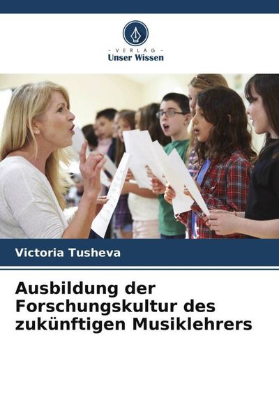 Ausbildung der Forschungskultur des zukünftigen Musiklehrers -
