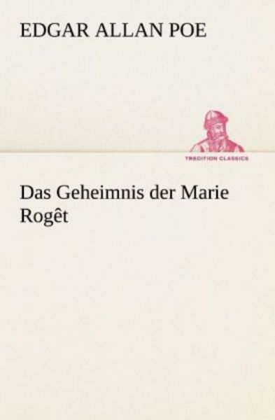 Das Geheimnis der Marie Rogêt, Taschenbuch von Edgar Allan Poe, Tredition, 9783842412262