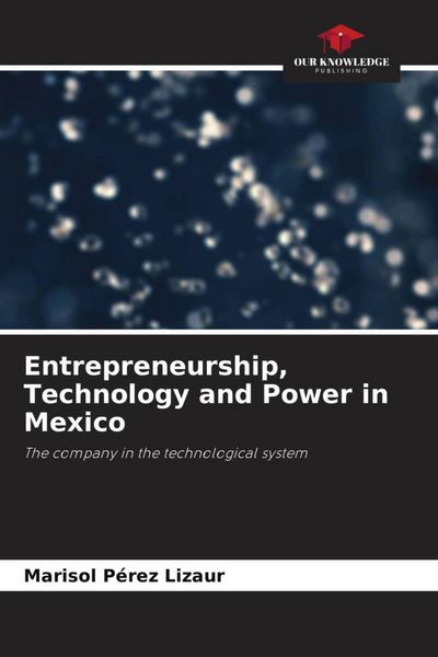 Produktbild: Entrepreneurship, Technology and Power in Mexico