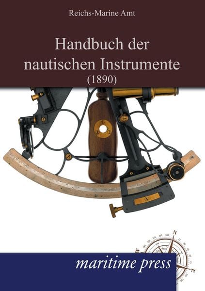 Produktbild: Handbuch der nautischen Instrumente (1890)