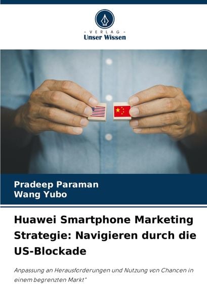 Produktbild: Huawei Smartphone Marketing Strategie: Navigieren durch die US-Blockade