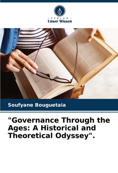 Produktbild: "Governance Through the Ages: A Historical and Theoretical Odyssey".