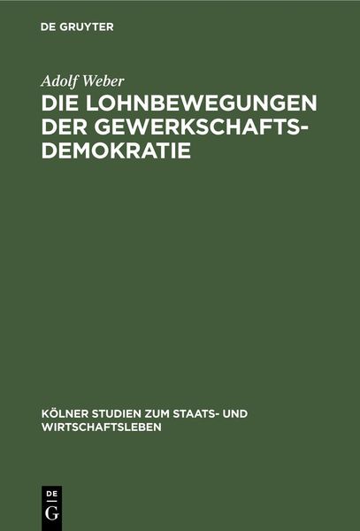 Produktbild: Die Lohnbewegungen der Gewerkschaftsdemokratie
