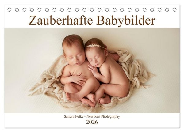 Zauberhafte Babybilder (Tischkalender 2026 DIN A5 quer), CALVENDO Monatskalender