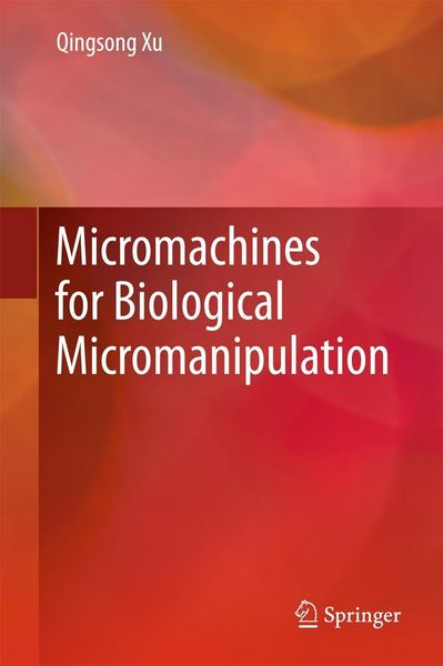 Produktbild: Micromachines for Biological Micromanipulation