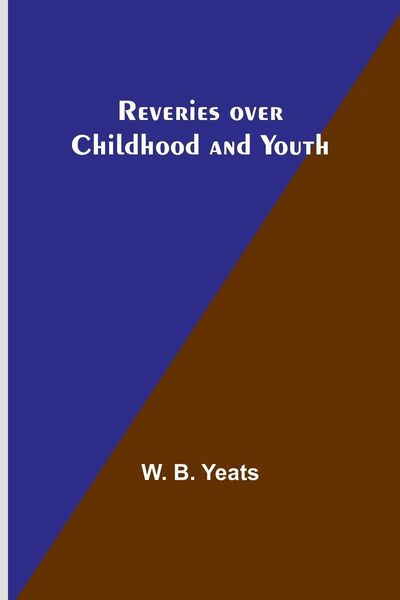Produktbild: Reveries over Childhood and Youth