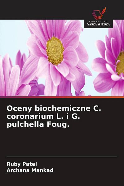 Produktbild: Oceny biochemiczne C. coronarium L. i G. pulchella Foug.