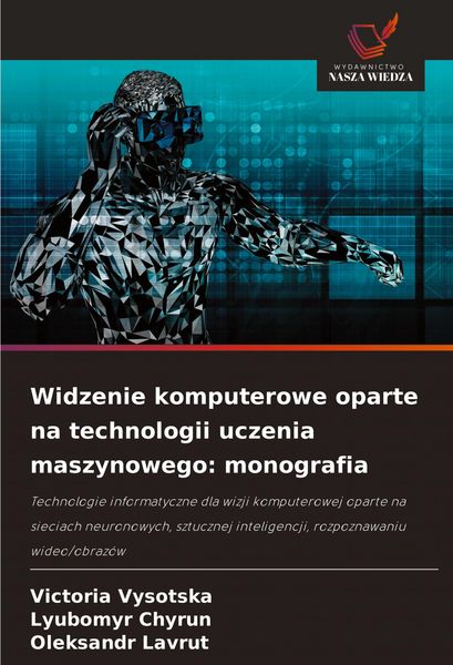 Produktbild: Widzenie komputerowe oparte na technologii uczenia maszynowego: monografia