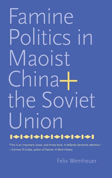 Produktbild: Famine Politics in Maoist China and the Soviet Union