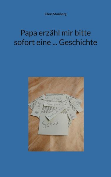 Produktbild: Papa erz&auml;hl mir bitte sofort eine ... Geschichte