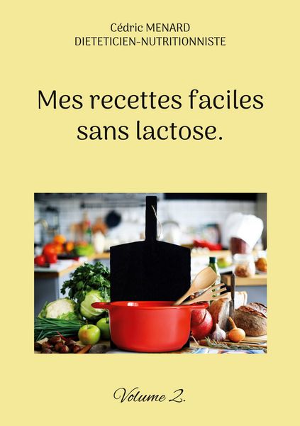 Produktbild: Mes recettes faciles sans lactose.