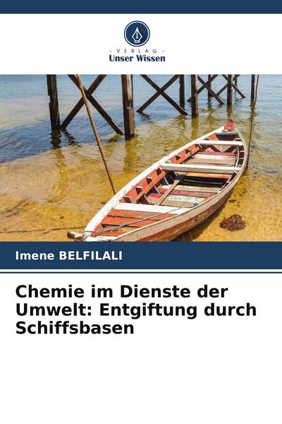 Produktbild: Chemie im Dienste der Umwelt: Entgiftung durch Schiffsbasen
