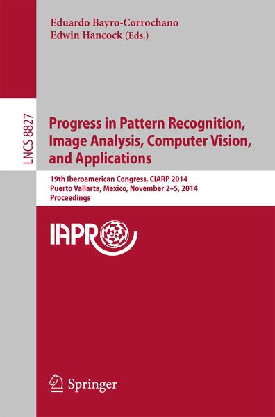 Produktbild: Progress in Pattern Recognition, Image Analysis, Computer Vision, and Applications