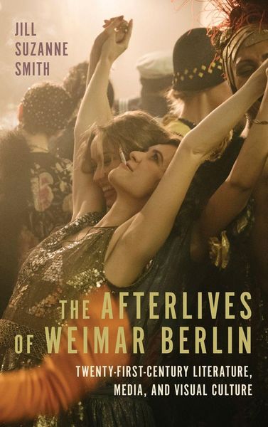 Produktbild: The Afterlives of Weimar Berlin