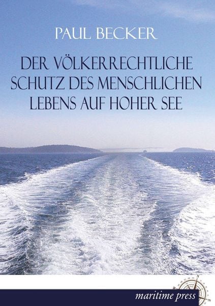 Produktbild: Der v&ouml;lkerrechtliche Schutz des menschlichen Lebens auf hoher See