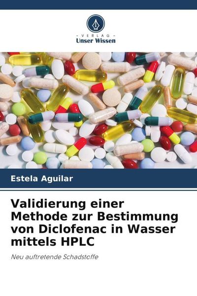 Produktbild: Validierung einer Methode zur Bestimmung von Diclofenac in Wasser mittels HPLC