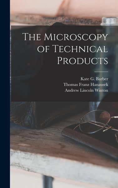 Produktbild: The Microscopy of Technical Products
