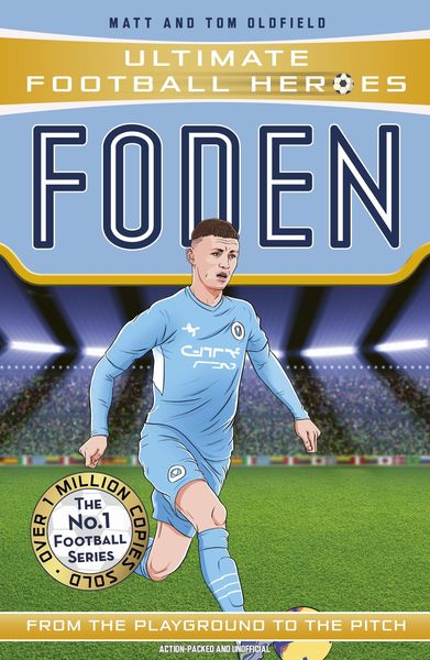 Produktbild: Ultimate Football Heroes: Foden (Top Ballers 7)