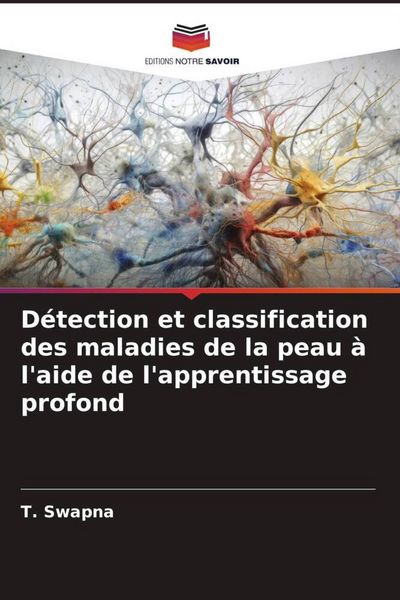 Produktbild: D&eacute;tection et classification des maladies de la peau &agrave; l'aide de l'apprentissage profond