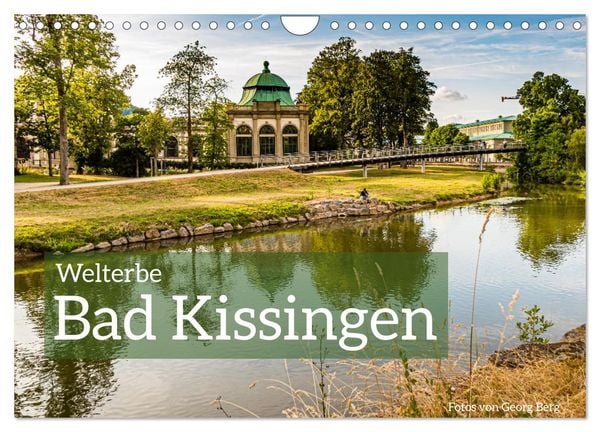 Produktbild: Welterbe Bad Kissingen (Wandkalender 2026 DIN A4 quer), CALVENDO Monatskalender