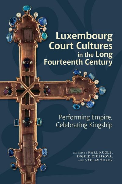 Produktbild: Luxembourg Court Cultures in the Long Fourteenth Century