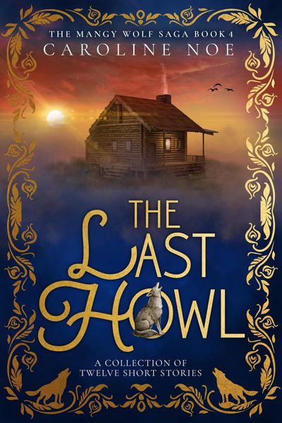 Produktbild: The Last Howl (The Mangy Wolf Saga, #4)
