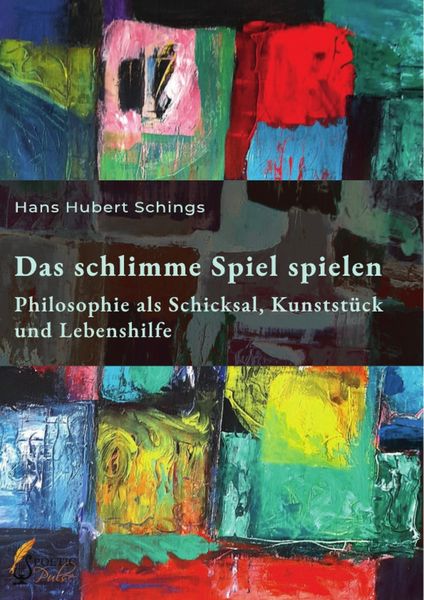 Das schlimme Spiel spielen, Taschenbuch von Hans Hubert Schings, GRIN, 9783389183335