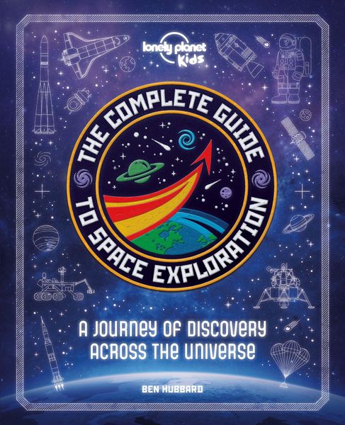 Produktbild: Lonely Planet Kids The Complete Guide to Space Exploration
