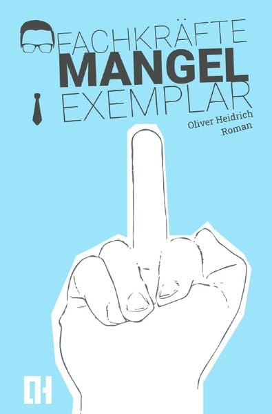 Fachkräftemangelexemplar, Taschenbuch von Oliver Heidrich, Epubli, 9783756523825