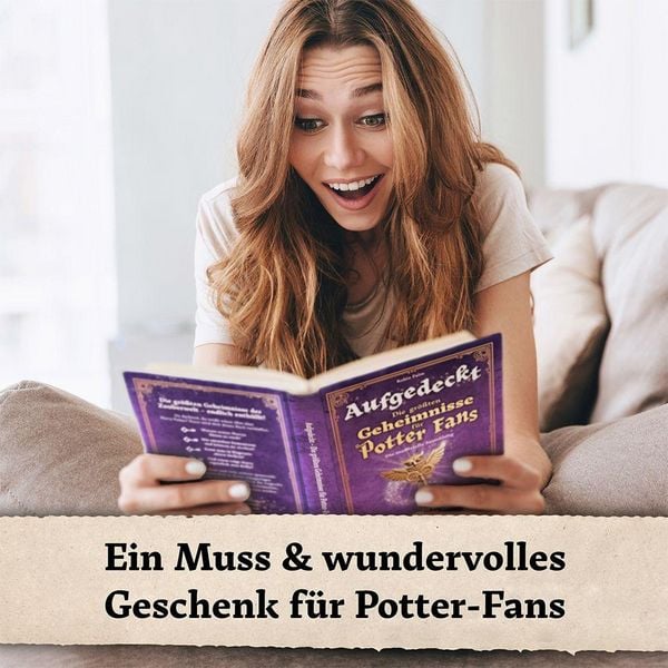 Produktbild: Aufgedeckt &ndash; Die gr&ouml;&szlig;ten Geheimnisse f&uuml;r Potter-Fans: Die inoffizielle Sammlung