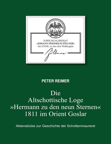 Produktbild: Die Altschottische Loge "Hermann zu den neun Sternen" 1811 im Orient Goslar