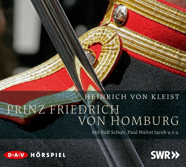 Prinz Friedrich von Homburg - Heinrich Kleist, Audio, 4056198080849